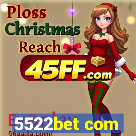 5522bet com